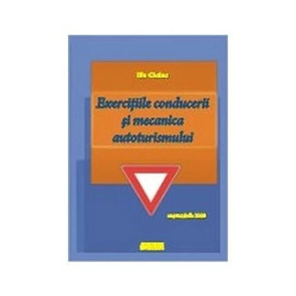 Exercitiile conducerii si mecanica autoturismului