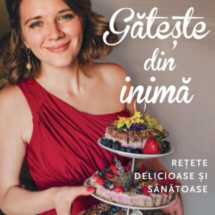 GÄƒteÈ™te din inimÄƒ