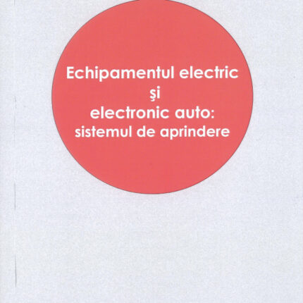 Echipamentul electric si electronic auto - sistemul de aprindere